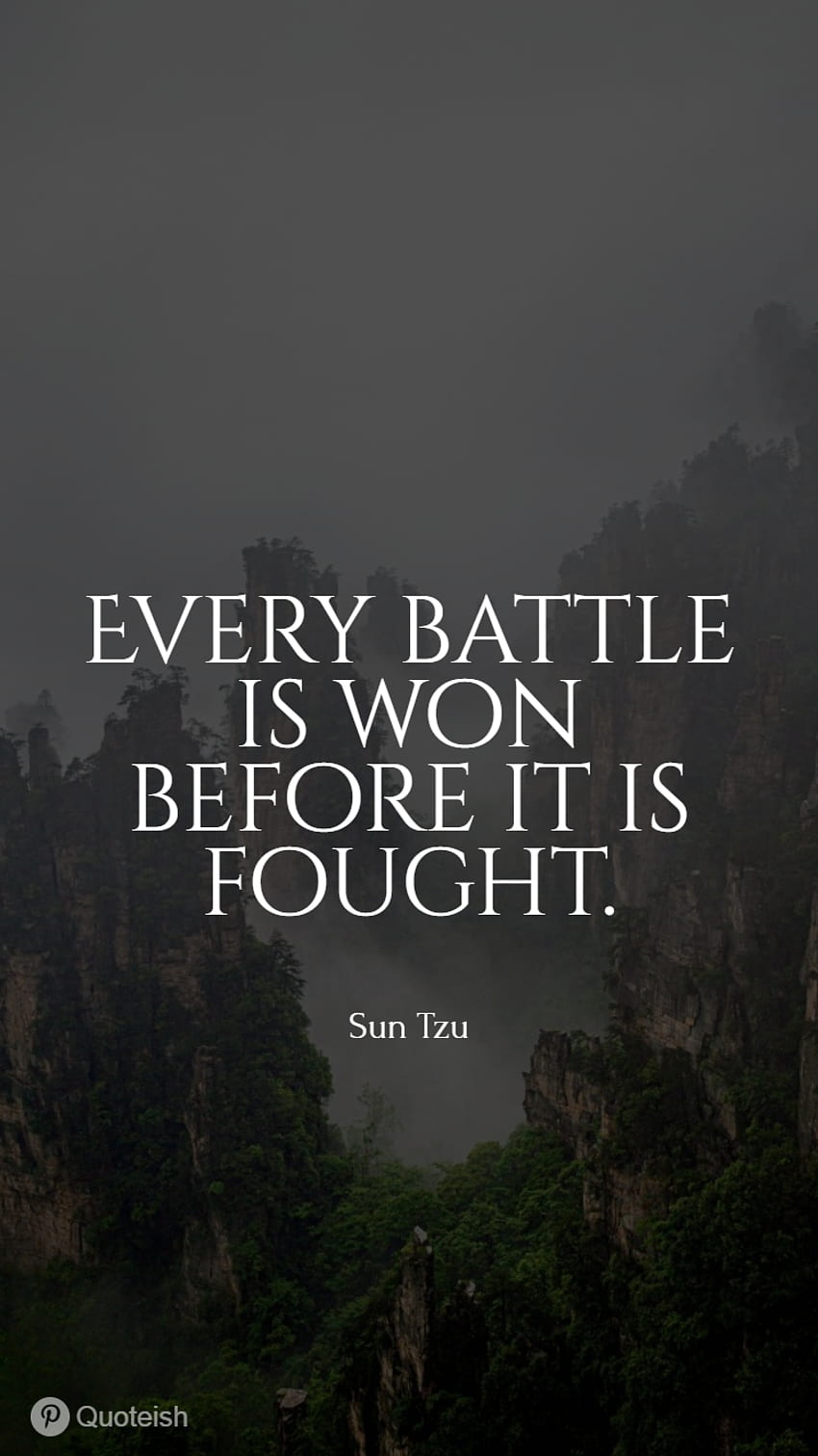 Battle Quotes & Sayings. Battle quotes, Strategy quotes, War quotes, Sun Tzu HD phone wallpaper