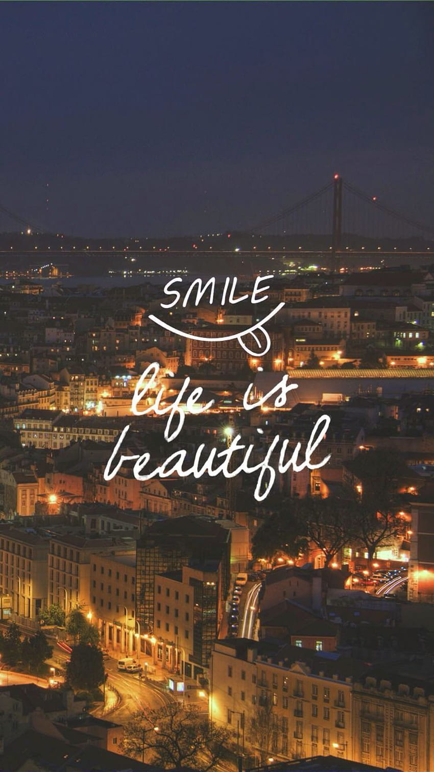 ยิ้มเข้าไว้ ชีวิตคือสิ่งสวยงาม ชีวิตช่างสวยงาม นีออน วอลล์เปเปอร์โทรศัพท์ HD