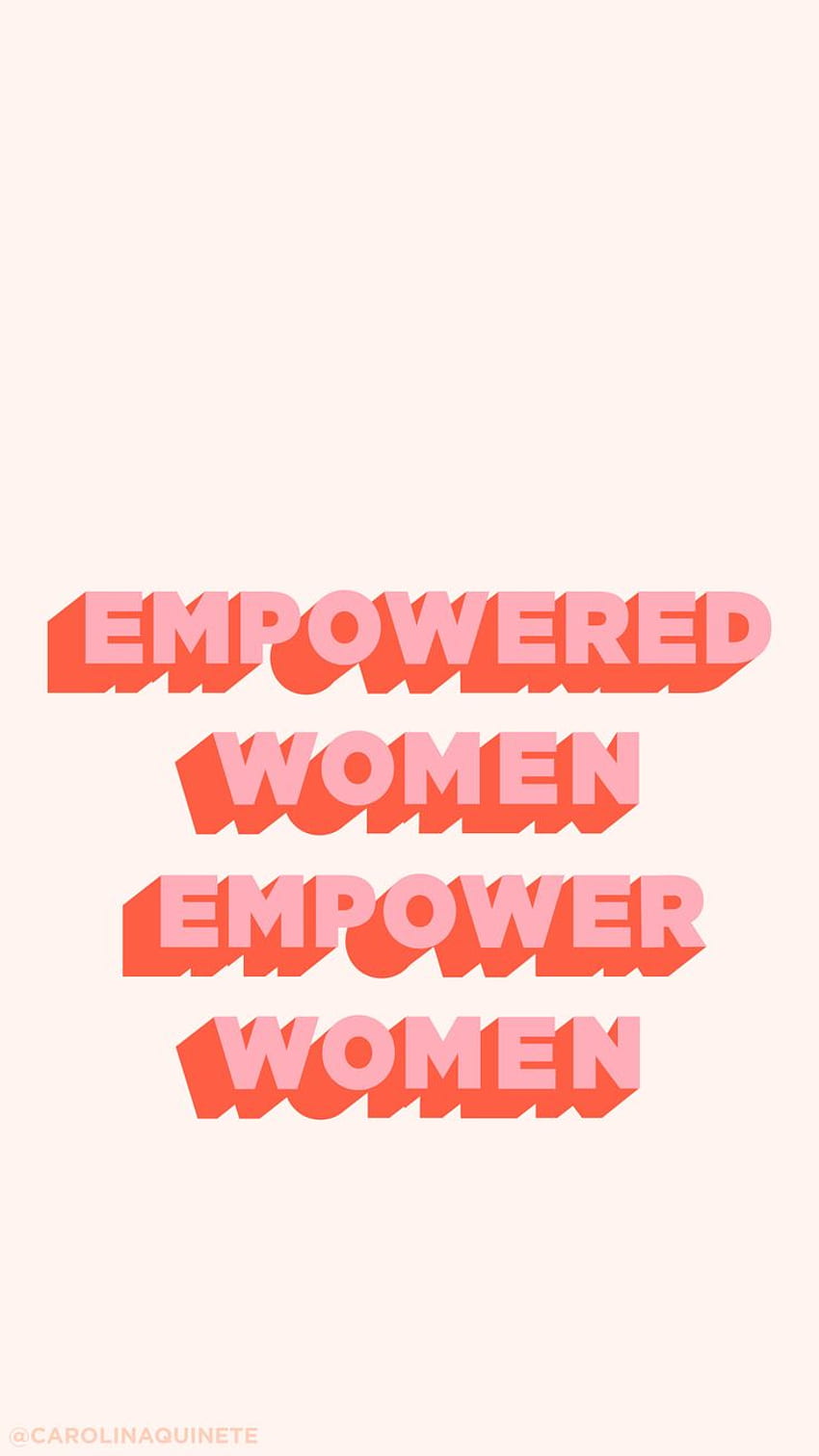 Womens Day 41 Best Womens Day For Mobile Phone. Feminist quotes, Women empowerment, International womens day quotes, Supportive HD phone wallpaper