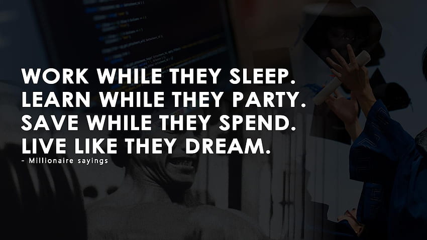 Travailler pendant qu'ils dorment. : Motivation_. Citations sur le sommeil, Citations de millionnaire, Nouvelles citations Fond d'écran HD