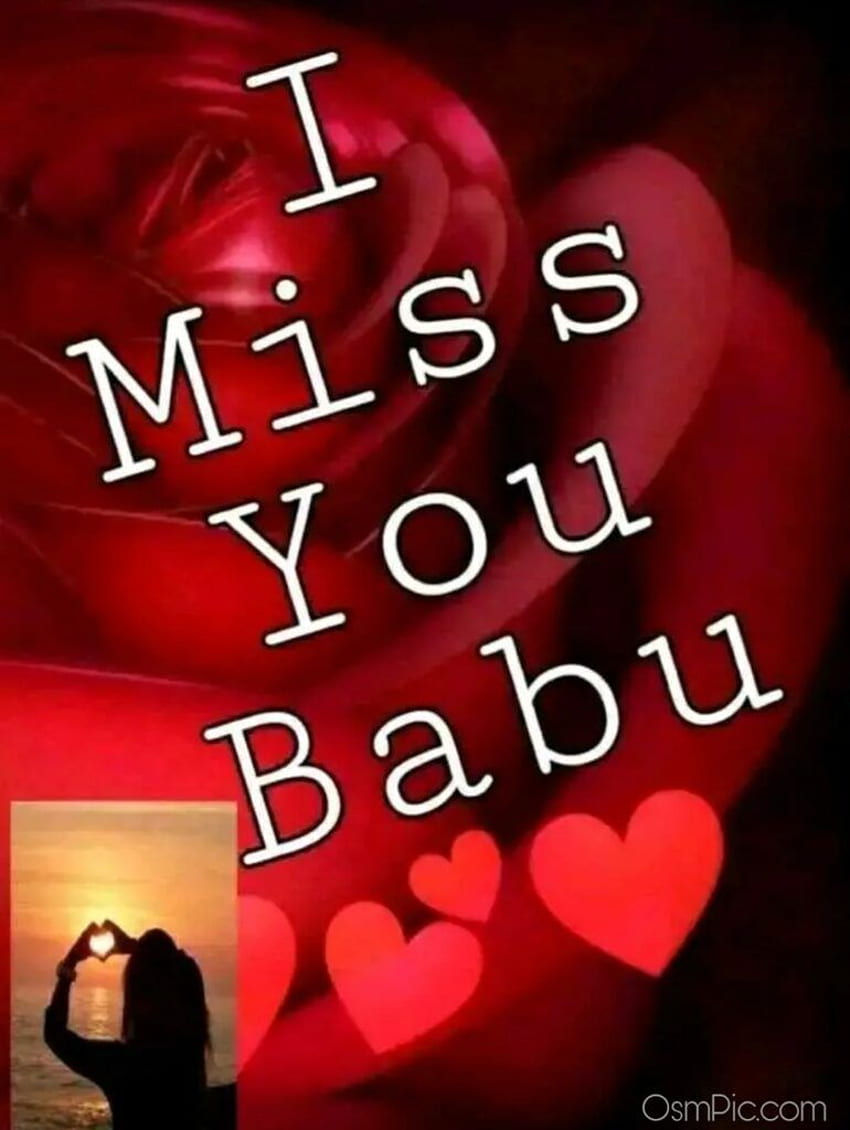 I Miss You Babu - Miss You HD phone wallpaper | Pxfuel