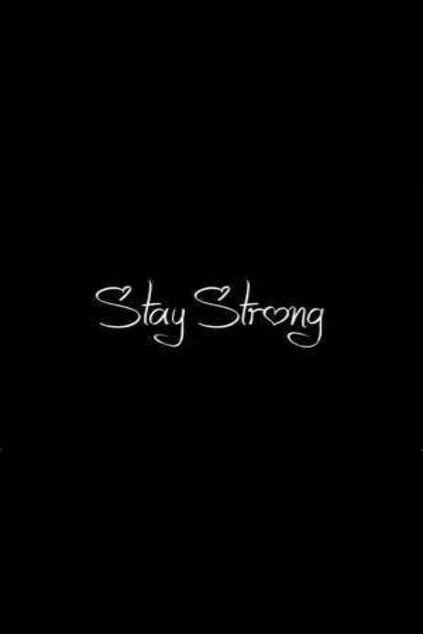 Stay strong iphone HD wallpapers  Pxfuel