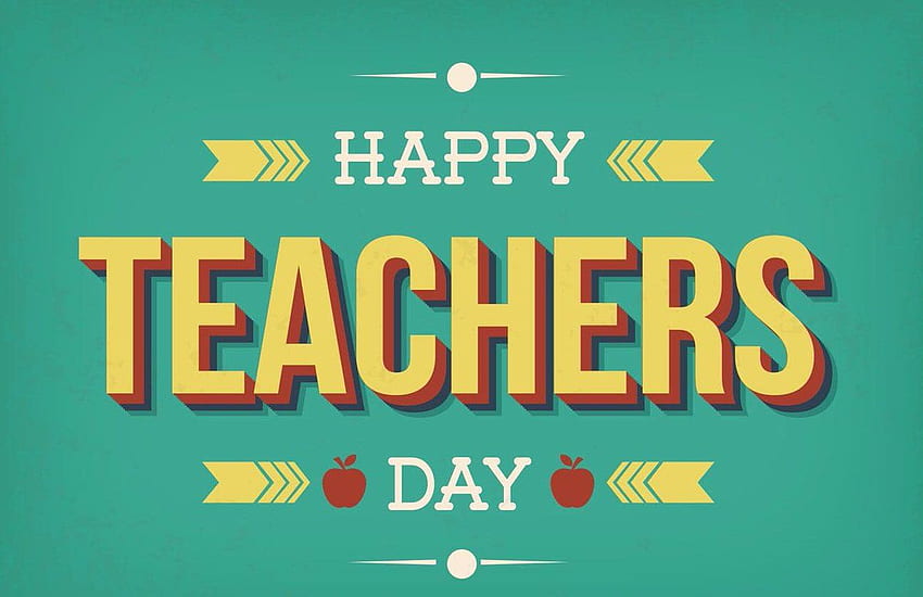 World Teacher's Day , Quotes, Wishes - Latest Printable, Happy Teacher's Day HD wallpaper