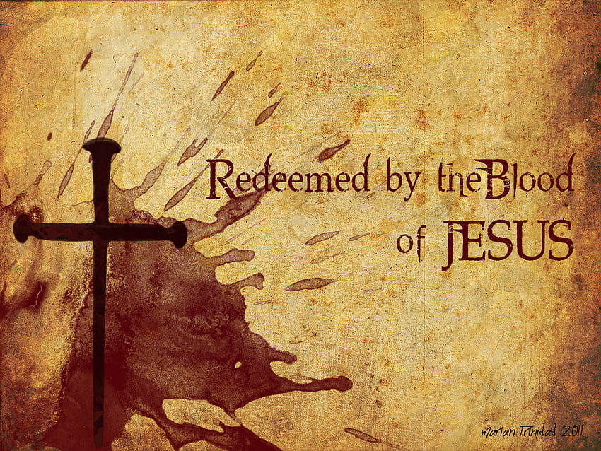 1366x768px, 720P Free download | How the blood of Jesus Redeems and ...
