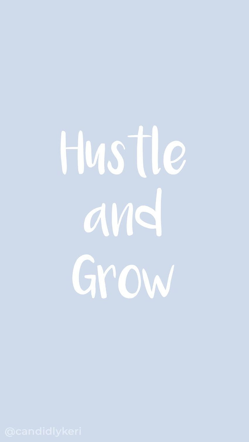 Hustle And Grow 파란색 손으로 쓴 글꼴은 영감을 주는 배경을 인용할 수 있습니다. 영감을 주는 배경, 파란색 따옴표, 글꼴 따옴표 HD 전화 배경 화면