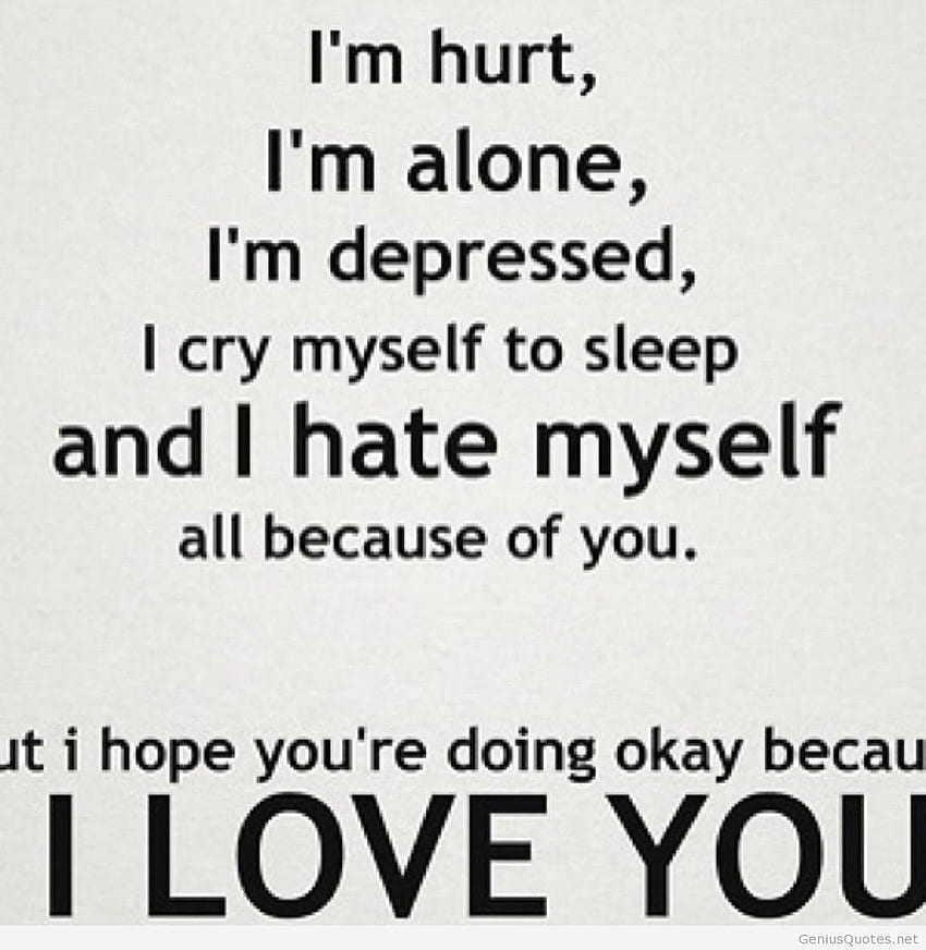 Hurt But Still Love You Quotes I Stlill Love You Quotes With And HD phone wallpaper