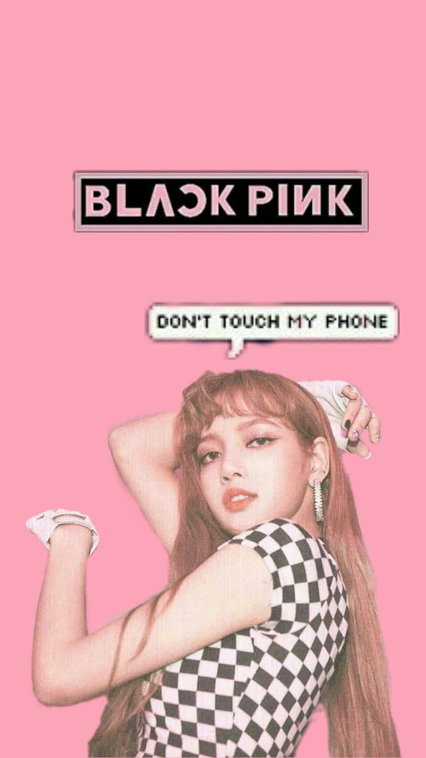Don't touch my phone blackpink. Women fashion in 2019, Blackpink Cute ...