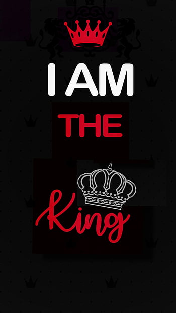 Velkommen inden for luge I'm the King., red, White, king, black, crown HD phone wallpaper | Pxfuel
