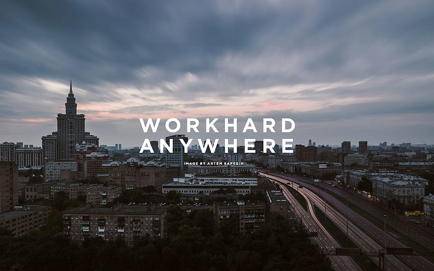 work hard anywhere , metropolitan area, sky, cityscape, city, metropolis HD wallpaper