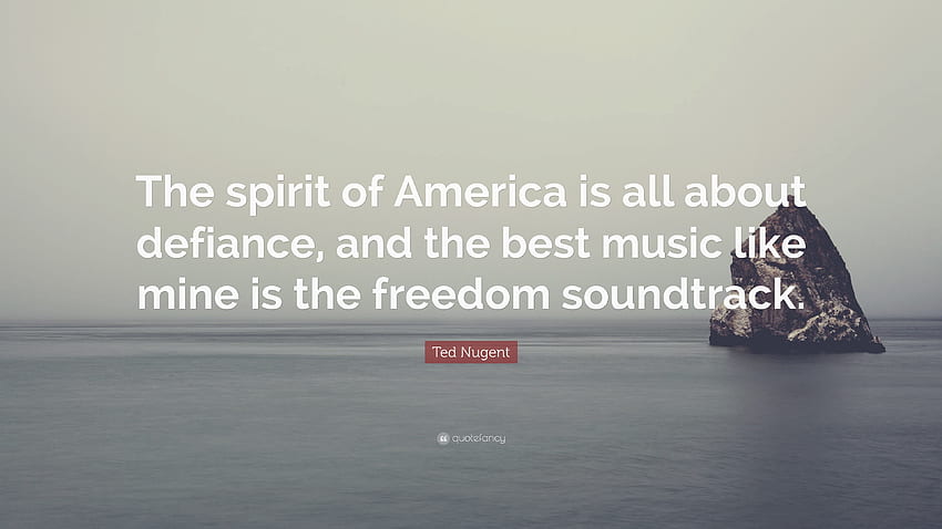 Ted Nugent Quote: “The spirit of America is all about defiance, American Defiance HD wallpaper