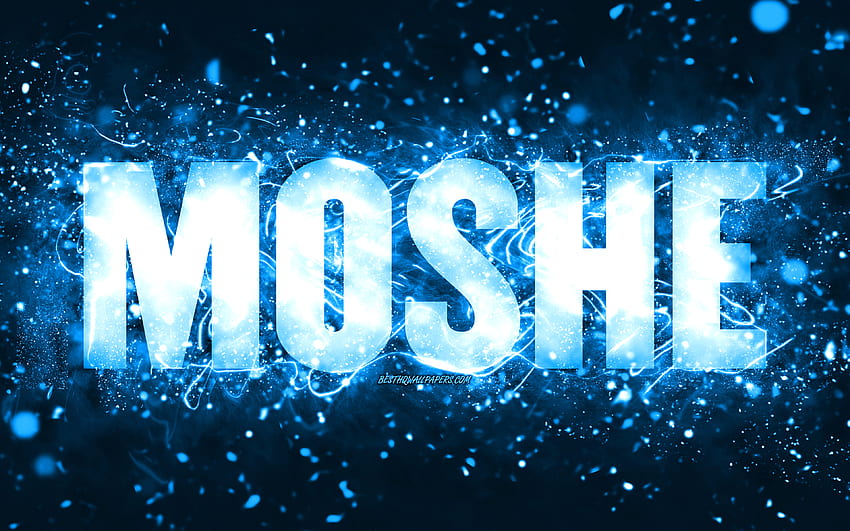 Happy Birtay Moshe, , blue neon lights, Moshe name, creative, Moshe ...