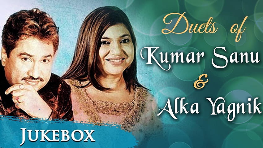 Duetos de Kumar Sanu e Alka Yagnik {} JUKEBOX - Músicas românticas perenes dos anos 90 papel de parede HD