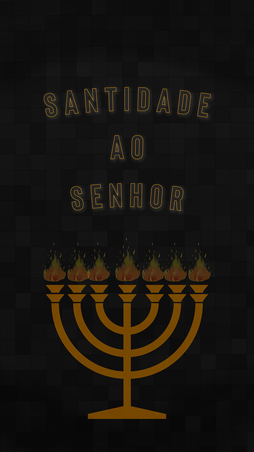 Santidade ao Senhor, religioso, Gospel, cristao, Frase, Candelabro, faith, evangelico, portugues, Deus, Judaico HD phone wallpaper