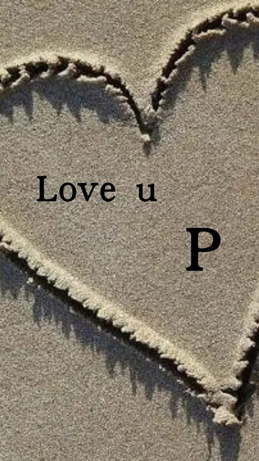 P Letter, Sand, Heart, love HD phone wallpaper