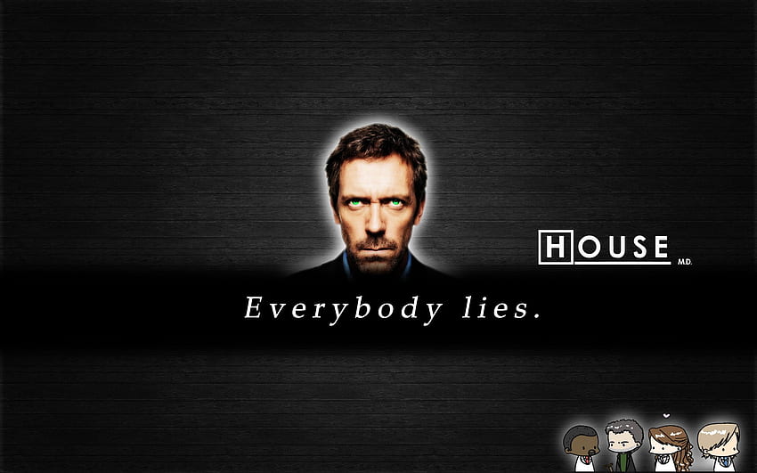 quotes hugh laurie everybody lies gregory house house md People , Hi Res People , High Definition HD wallpaper