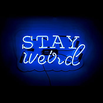 Stay weird  Inspirational quotes motivation Trippy wallpaper Aesthetics  tumblr