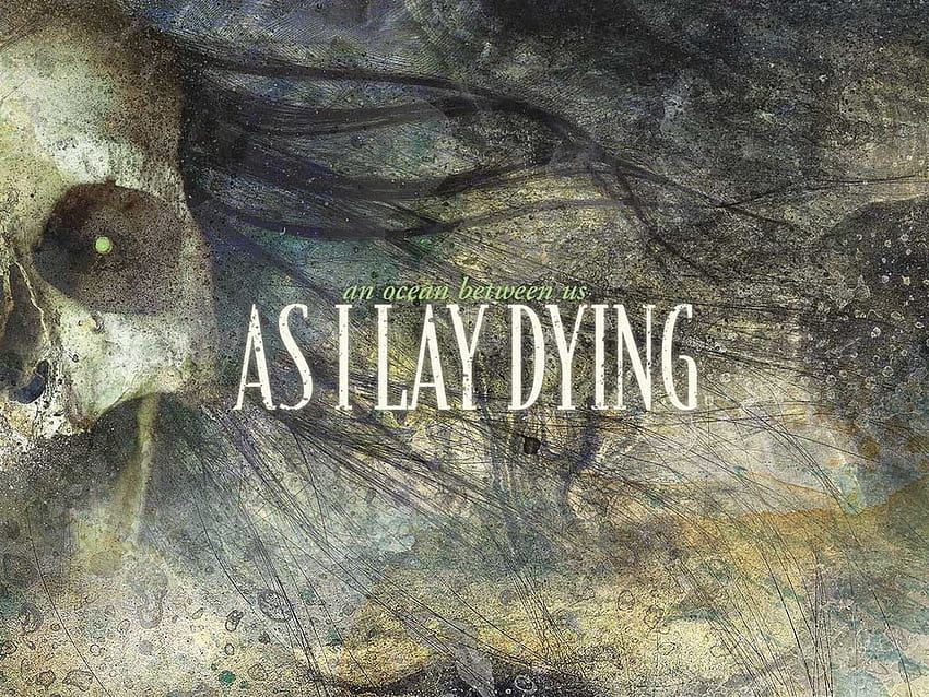 As I Lay Dying . Dying Light , Dying Angel and Dying HD wallpaper
