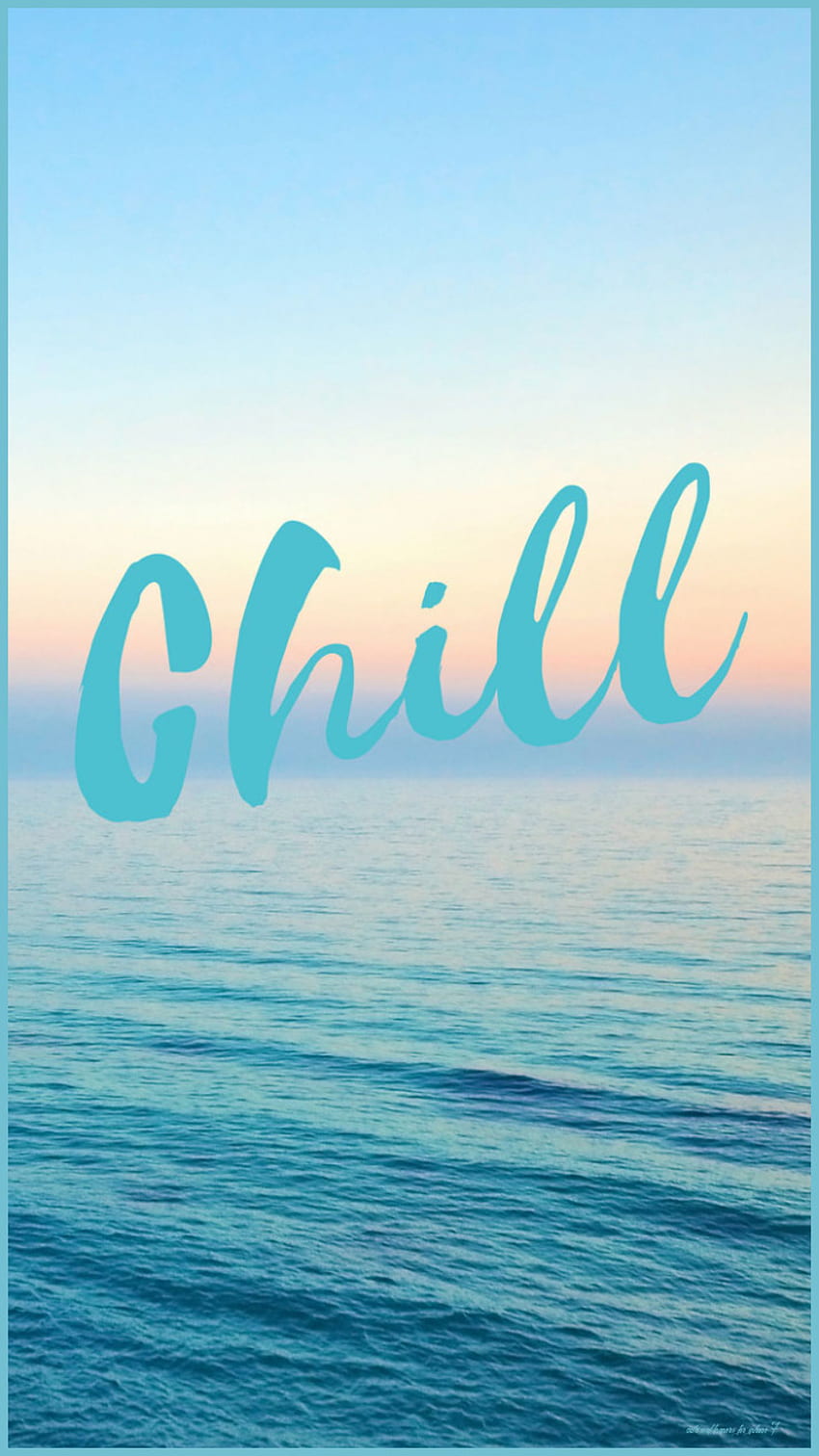 Chill Quote Ocean Sunset iPhone 10 Plus / - Summer - Cute For ...