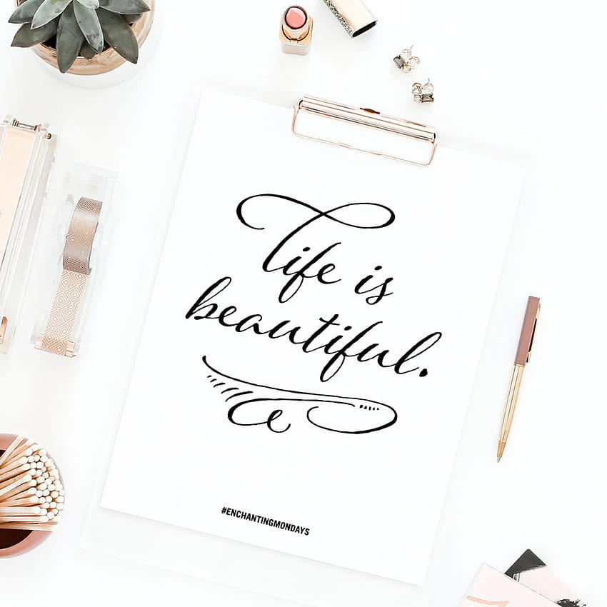 Life is Beautiful Printable Art + Social Graphic + Device - Elegance & Enchantment HD phone wallpaper