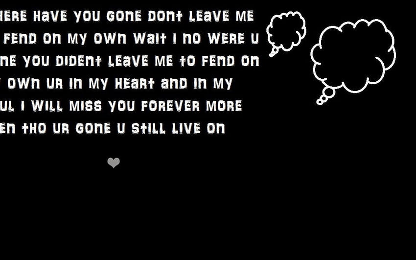 dont leave me alone wallpapers