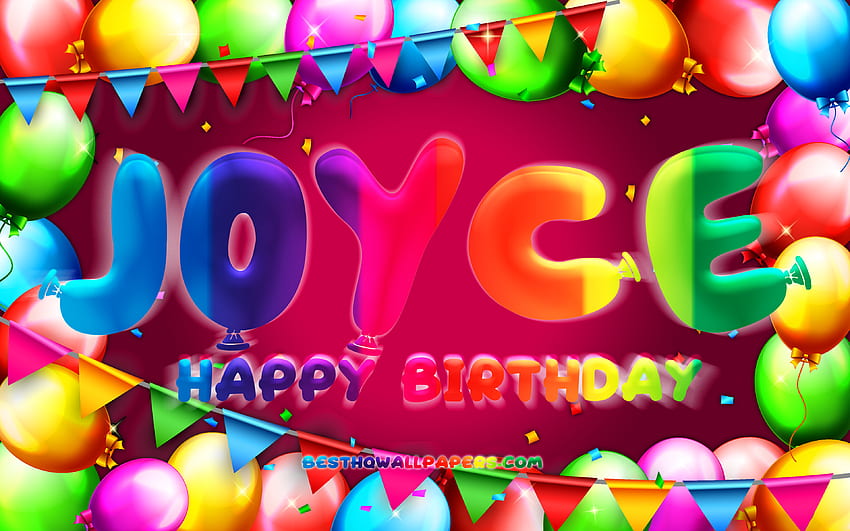 Happy Birtay Joyce, , colorful balloon frame, Joyce name, purple