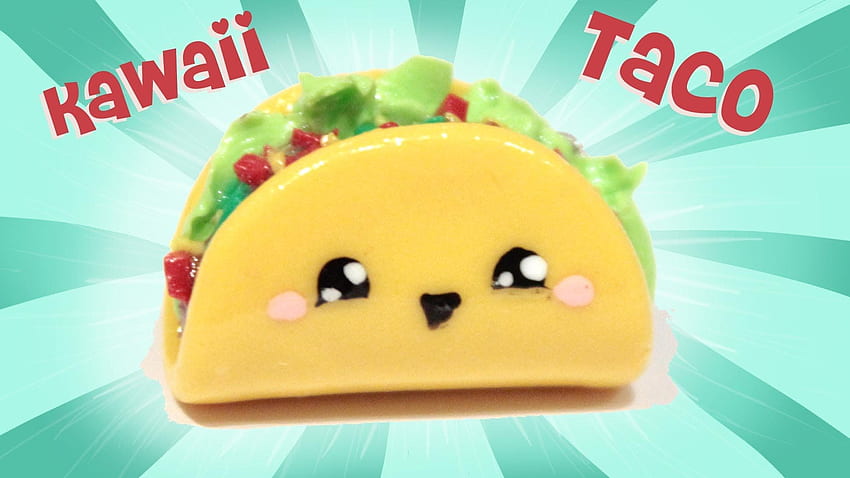 ו‿◕ Taco! Kawaii Friday 109 - Tutorial in Polymer clay!, Cute Food with Faces HD wallpaper