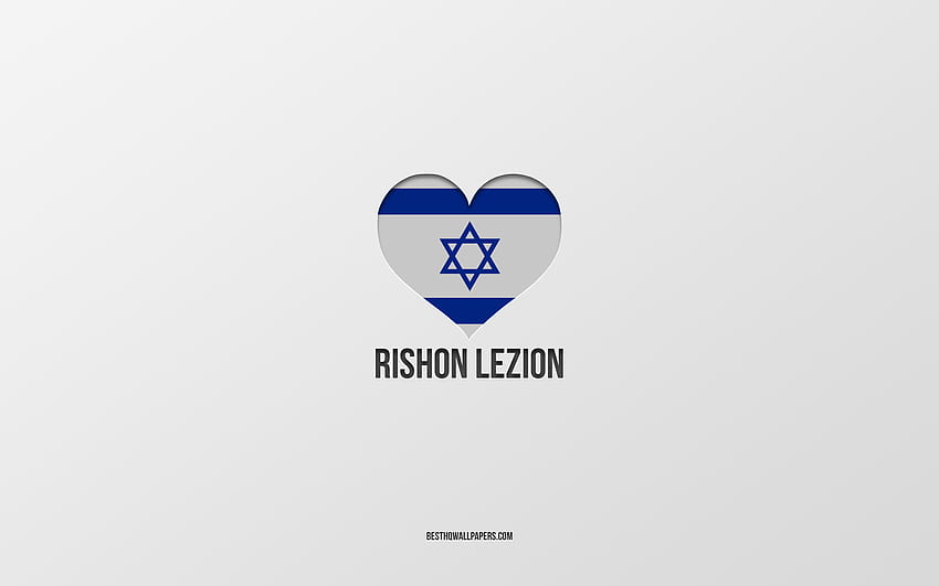Ich liebe Rishon LeZion, israelische Städte, Tag von Rishon LeZion, grauer Hintergrund, Rishon LeZion, Israel, Herz der israelischen Flagge, Lieblingsstädte, liebe Rishon LeZion HD-Hintergrundbild