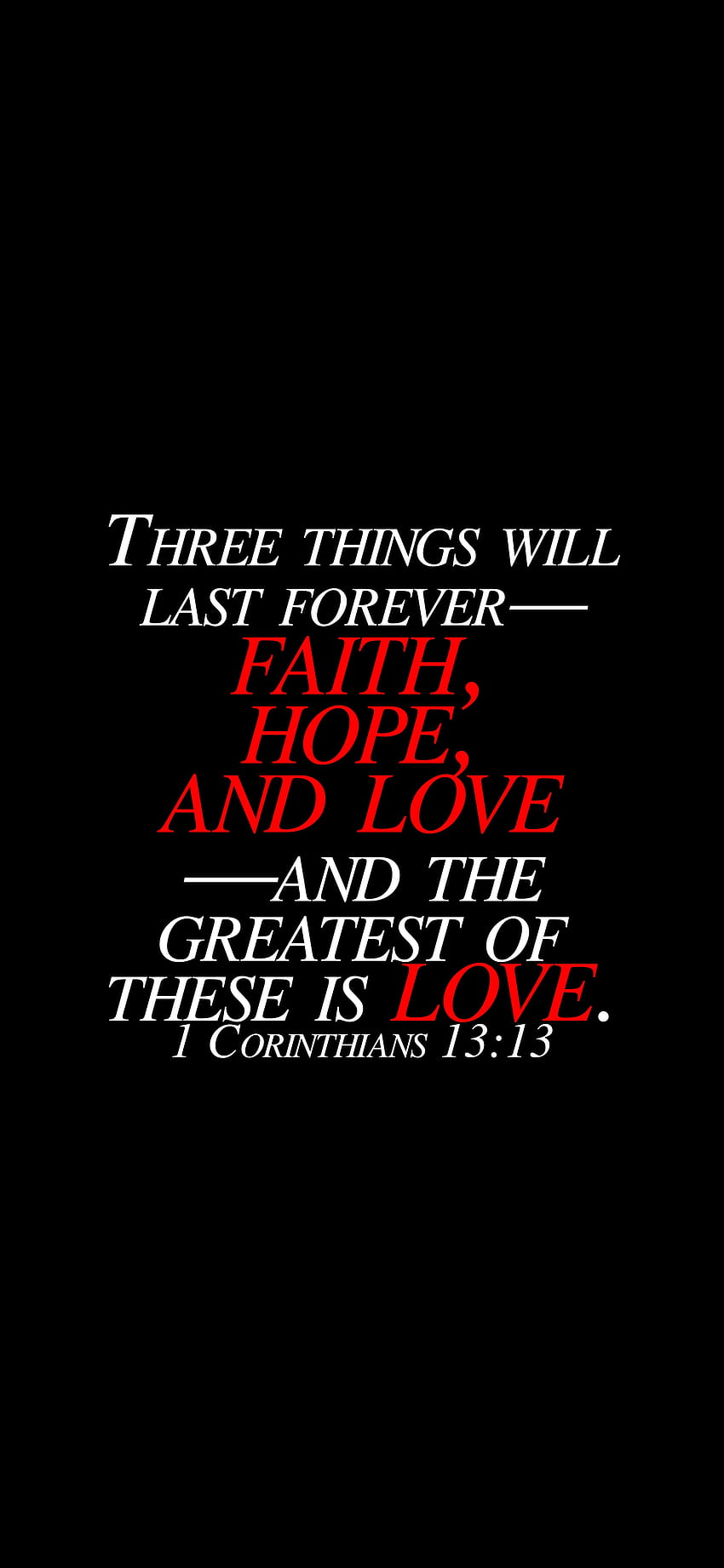1 Korinther 13:13, Liebe, Bibel, christlich, biblisch, Glaube, Valentinstag, Vers, für immer, Hoffnung HD-Handy-Hintergrundbild