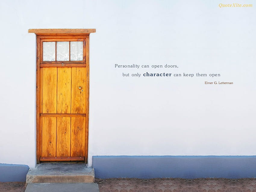 Personality can open doors, but only character can keep them open HD  wallpaper | Pxfuel