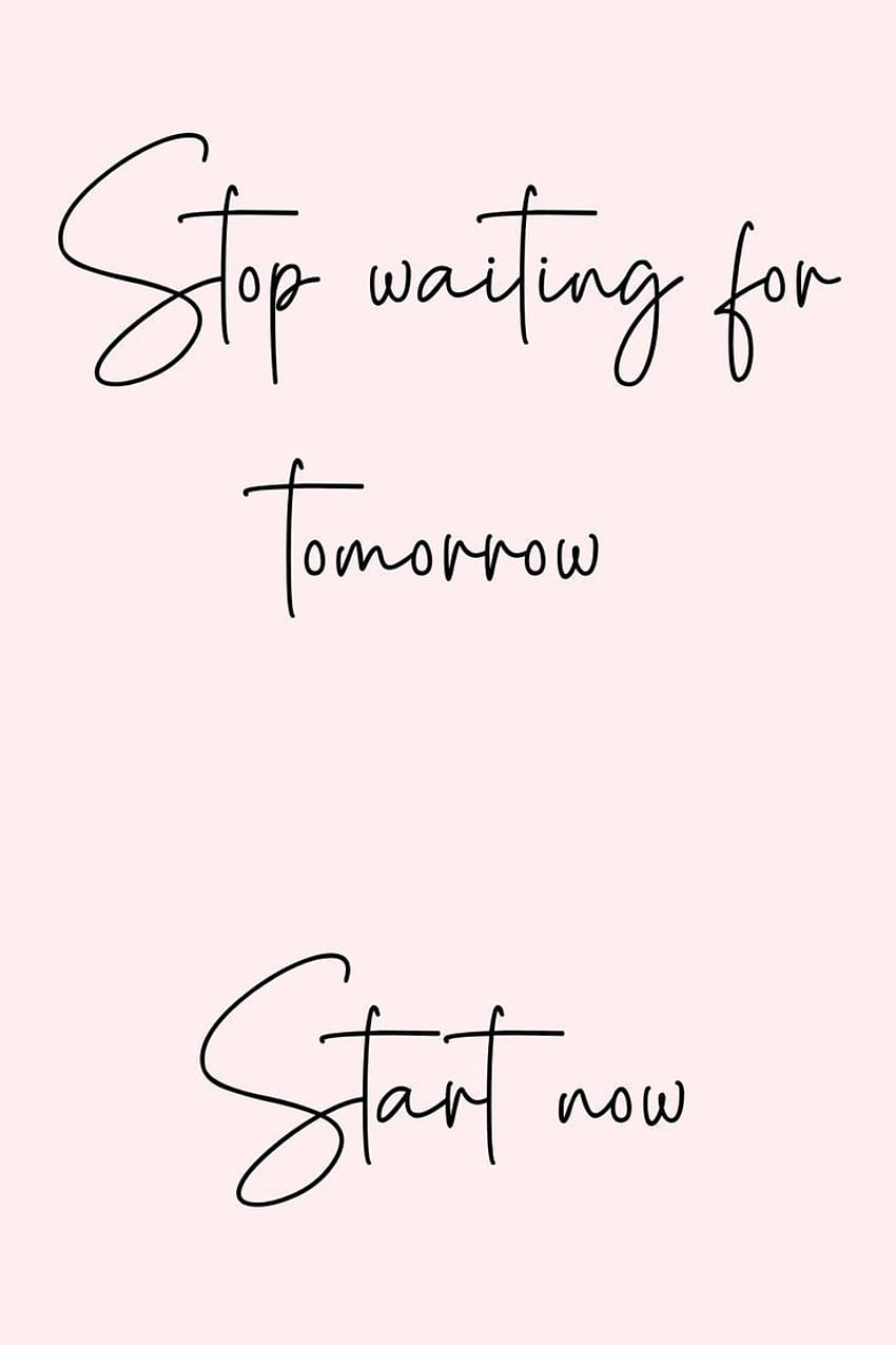 Motivational Quotes Get You Inspired Today - Boss Babe Chronicles in 2020. Study motivation quotes, Business inspiration quotes, Inspirational quotes motivation, Start Now HD phone wallpaper