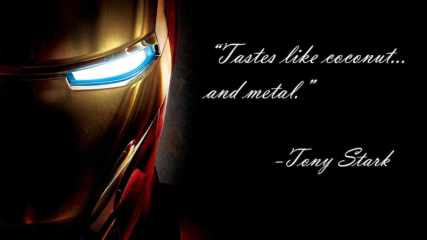 Ich habe dieses Zitat in Iron Man 2 gehört und musste es einfach zu Iron Man Quotes machen HD-Hintergrundbild
