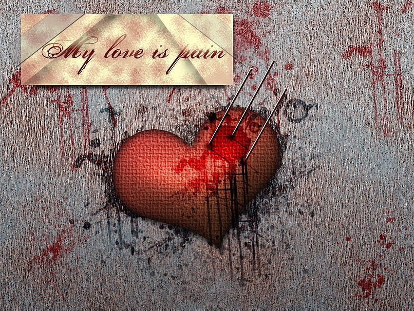 Pain Of Love Hurts Quotes For Sad Heart - My Love Is, Painful HD wallpaper