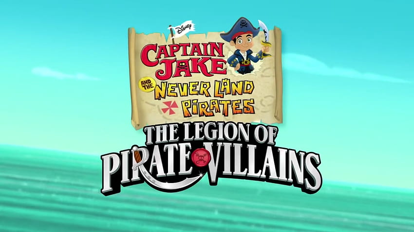 Captain Jake und die Nimmerlandpiraten: Die Legion der Piratenschurken. Disney HD-Hintergrundbild