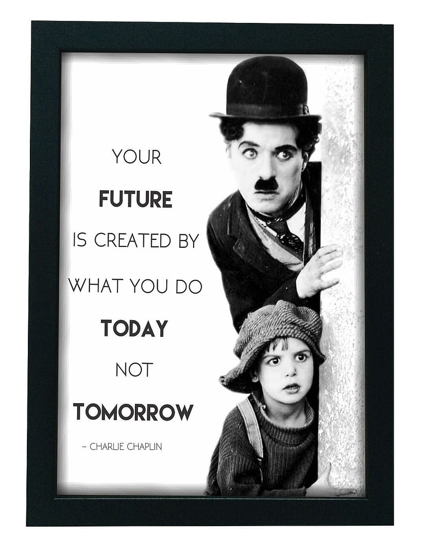 Charlie Chaplin - Arte de pared con cita motivacional enmarcado de I Art (13 pulgadas x 9.5 pulgadas): Hogar y cocina, Citas de Charlie Chaplin fondo de pantalla del teléfono