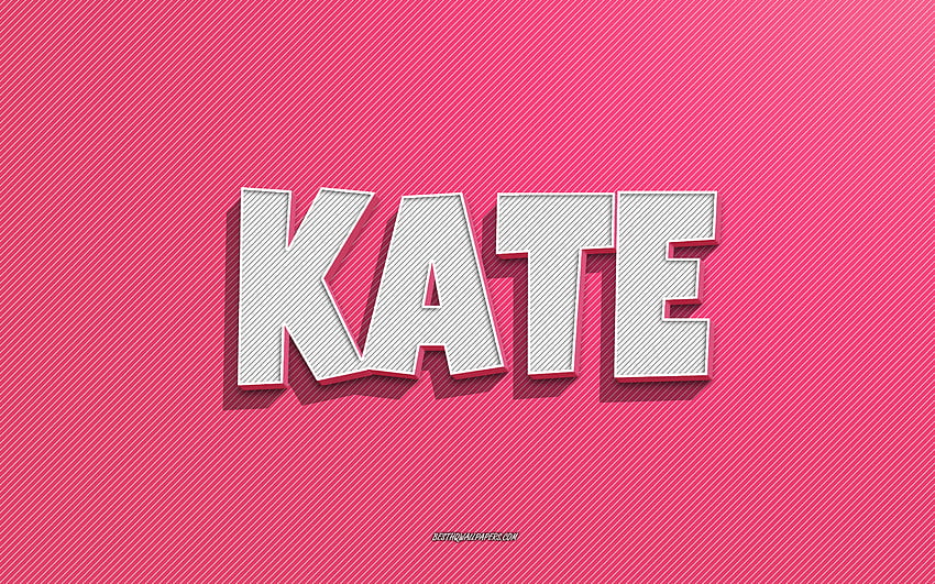 Kate, 핑크 라인 배경, 이름, Kate 이름, 여성 이름, Kate 인사말 카드, 라인 아트, Kate 이름 포함 HD 월페이퍼