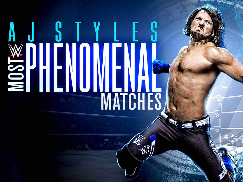 Regardez WWE: AJ Styles: la plupart des matchs phénoménaux Fond d'écran HD