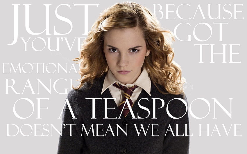 Emotional Range of a Teaspoon Hermione Quote, Harry Potter Quotes HD wallpaper