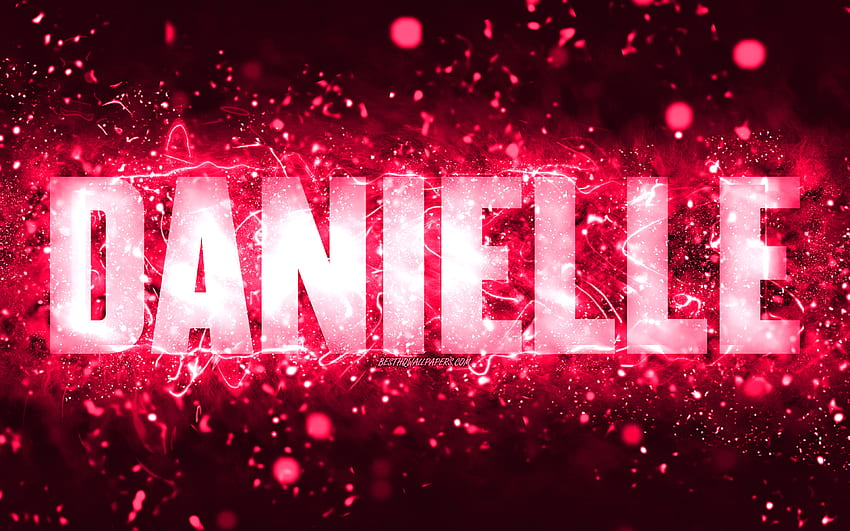 Happy Birtay Danielle, , pink neon lights, Danielle name, creative, Danielle Happy Birtay, Danielle Birtay, popular american female names, with Danielle name, Danielle HD wallpaper
