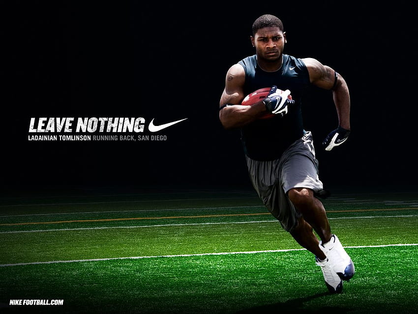 NFL Nike Football Motivacional Não deixe nada Ladainian Tomlinson [] para o seu celular e tablet. Explore o Nike Futebol. Tênis Nike , Nike , Azul Nike papel de parede HD