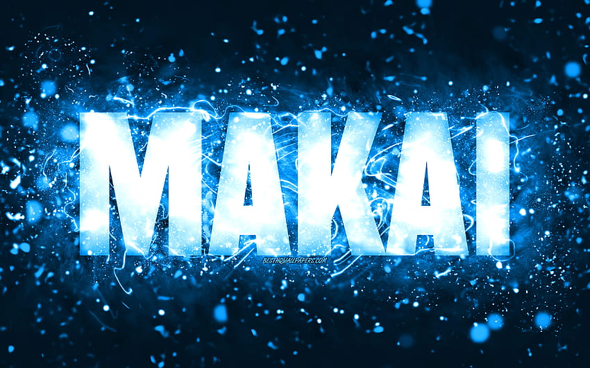 Happy Birtay Makai, , blue neon lights, Makai name, creative, Makai Happy Birtay, Makai Birtay, popular american male names, with Makai name, Makai HD wallpaper