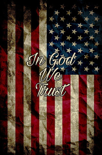 In God I Trust Wallpaper  Download to your mobile from PHONEKY