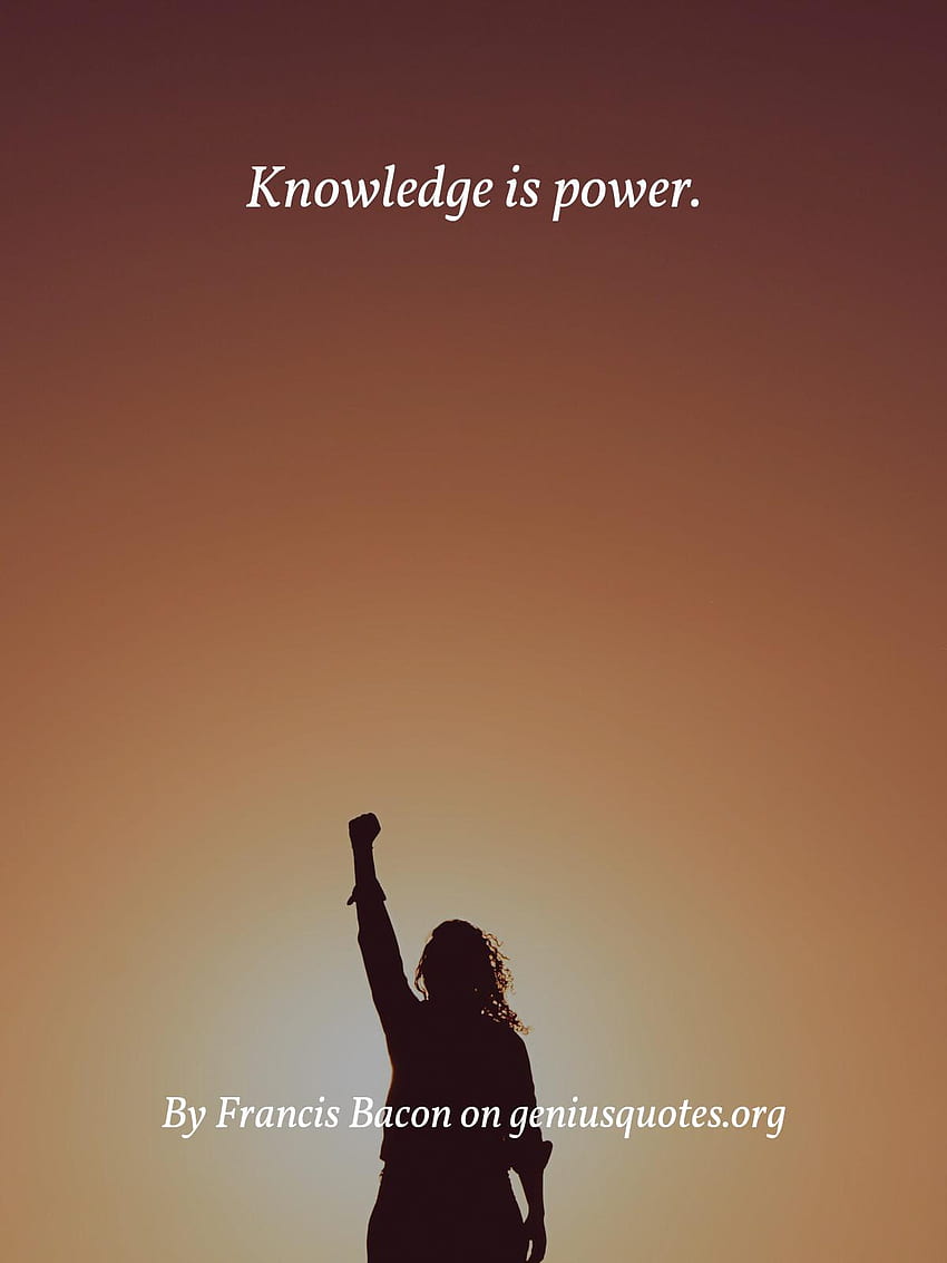 Quote: Knowledge is power HD phone wallpaper | Pxfuel