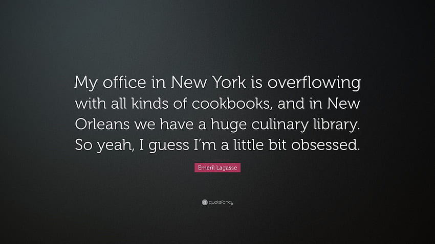 Emeril Lagasse Quote: “My office in New York is overflowing with all, Huge Library HD wallpaper