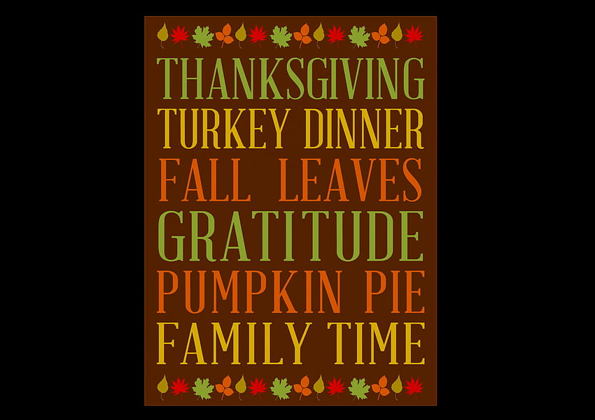 Autumn Words!, dinner, leaves, thanksgiving, turkey, fall, gretitude, family time, pumpkin pie HD wallpaper