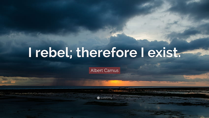 Cita de Albert Camus: “Me rebelo; luego existo.” 11 fondo de pantalla
