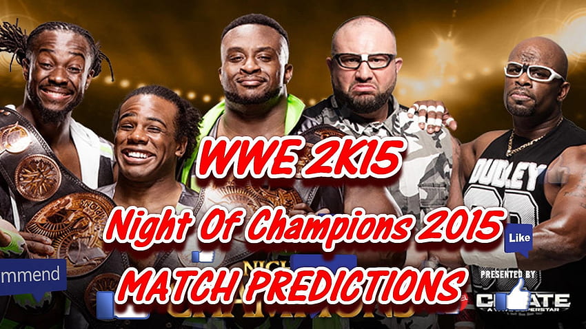 WWE Night Of Champions 2015 (Predictions) TAG TEAM TITLES The New Day vs. The Dudley Boyz WWE15 - YouTube HD wallpaper
