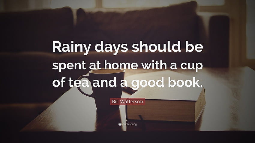 A Cup Of Tea On A Rainy Day Essay fo, Quotes Rainy Days HD wallpaper ...