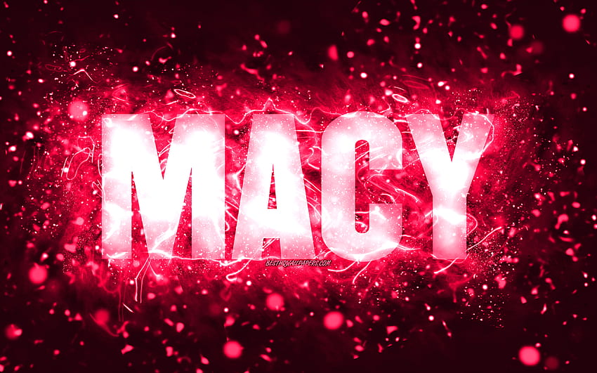 Happy Birtay Macy, luces de neón rosas, nombre de Macy, creativo, Macy Happy Birtay, Macy Birtay, nombres femeninos estadounidenses populares, con el nombre de Macy, Macy fondo de pantalla