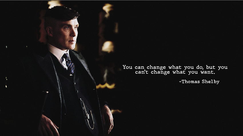 Motivational Quotes By Thomas Shelby - The Wisdom Motivation, Tommy Shelby Quotes HD wallpaper