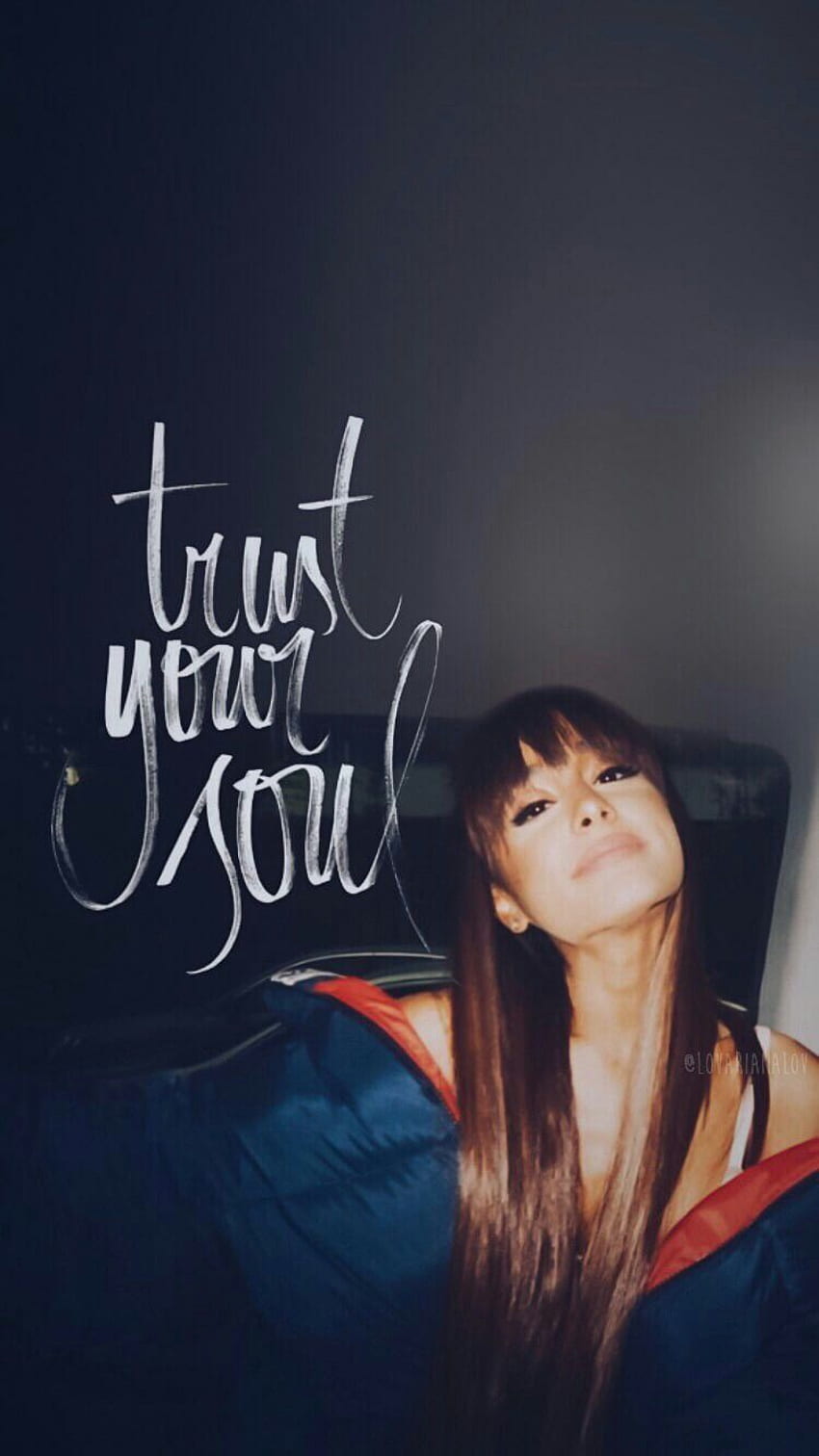 Lockscreen Ariana Grande Trust Your Soul // Fondo de Pantalla de HD phone wallpaper